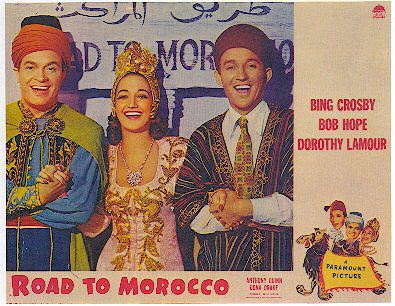 Bob Hope, Bing Crosby, Dorothy Lamour  dans.. En route pour le Maroc.jpg
